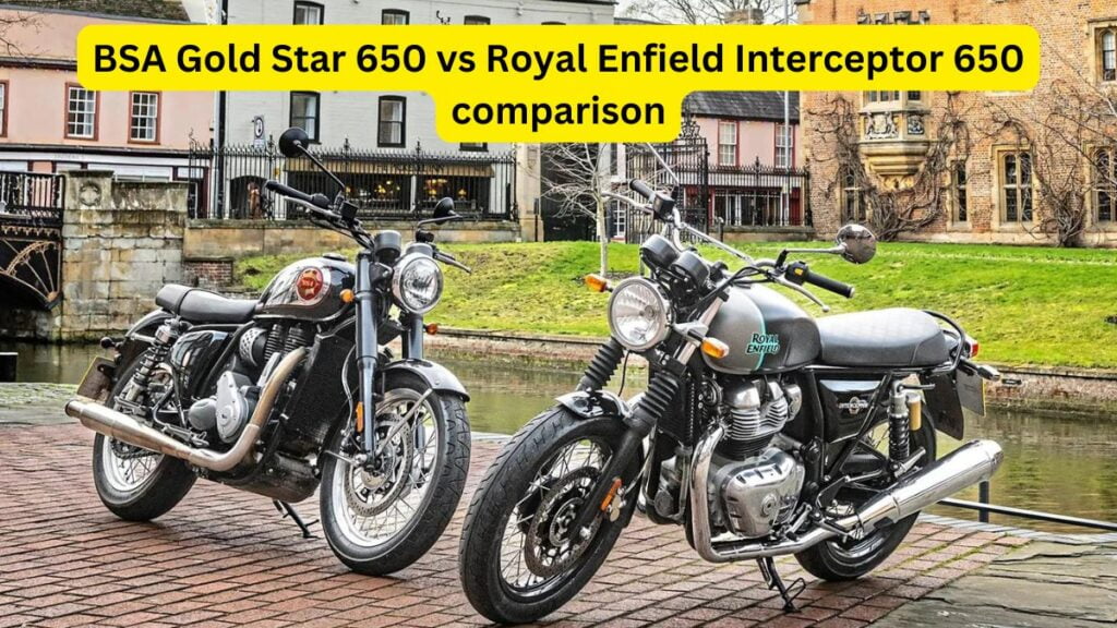 BSA Gold Star 650 vs Royal Enfield Interceptor 650 Comparison