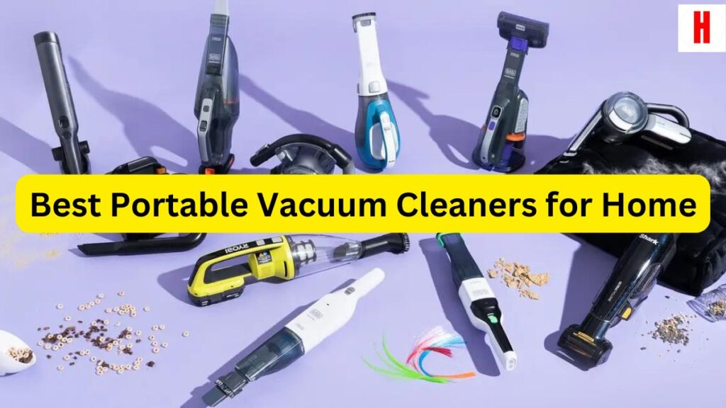 Best Portable Vacuum Cleaners for Home