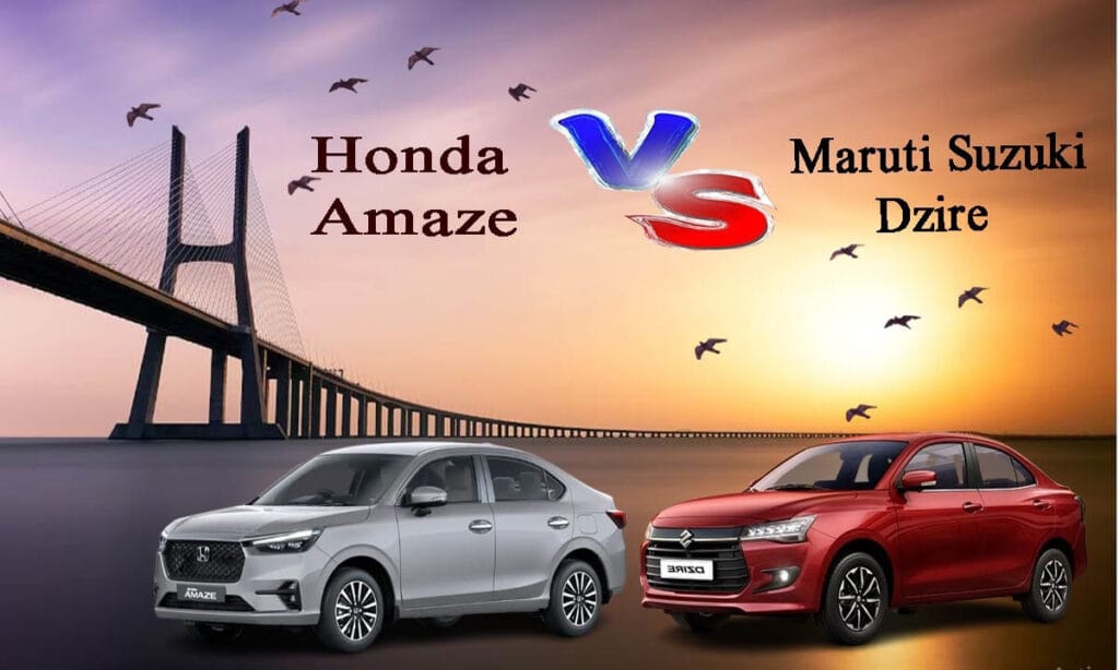 Honda Amaze vs Maruti Suzuki Dzire Comparison